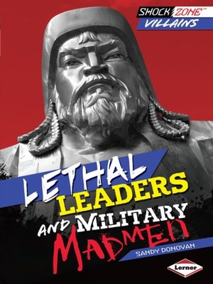 cover image of Lethal Leaders and Military Madmen